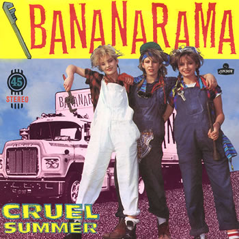 Do You Remember Bananarama’s Cruel Summer?