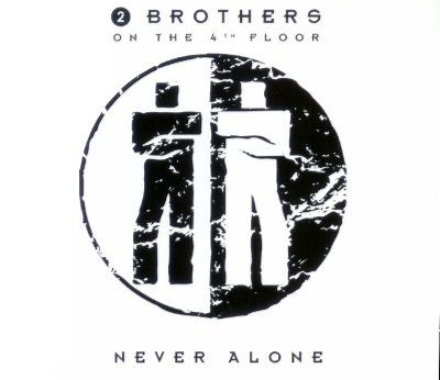 2 brothers on the 4th floor - never alone